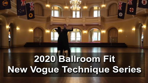 2020 Ballroom Fit New Vogue Technique Series