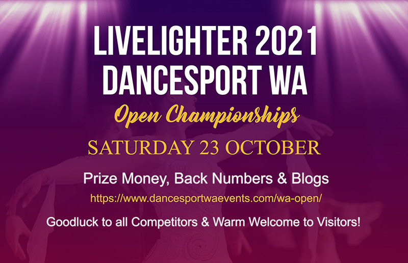 LiveLighter 2021 DanceSport WA Open, confirmed Prize Pool, Back Numbers and Blogs!