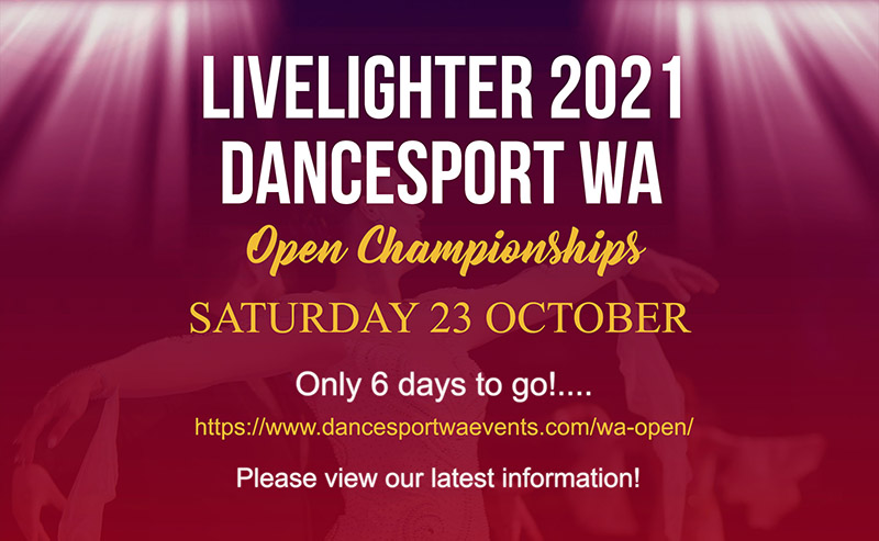 LiveLighter 2021 DanceSport WA Open Only 6 Days to go!