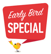 Early Bird Specials