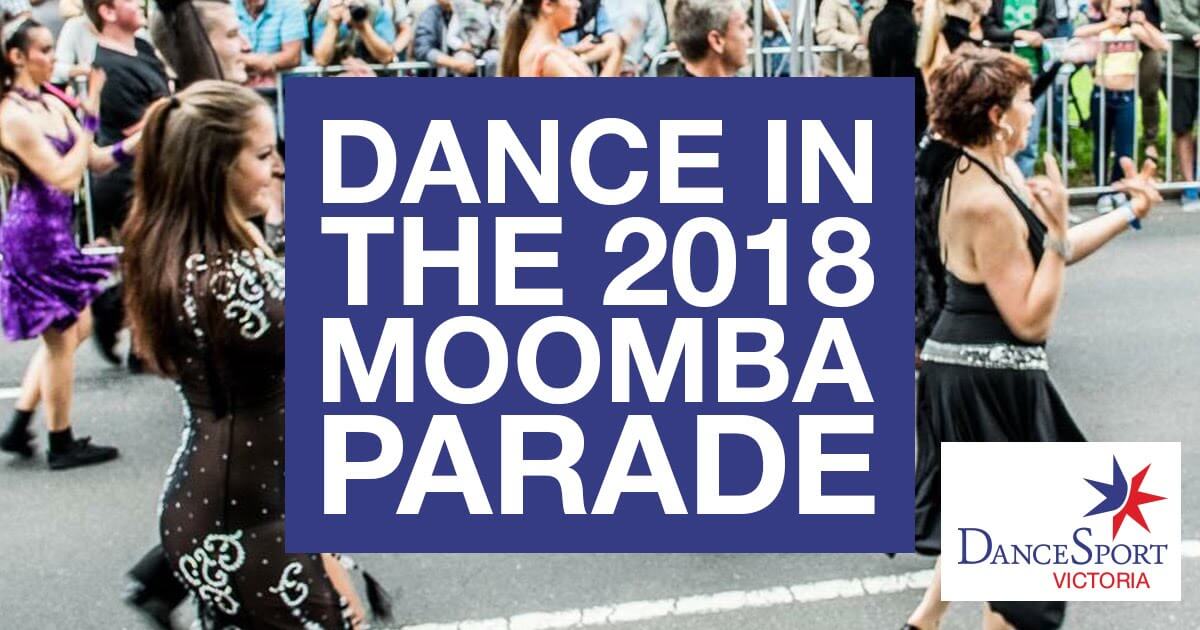 Register now to dance in Moomba Parade 2018! Proudly organised by DanceSport Victoria