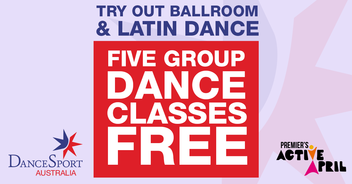 Help spread the word about DanceSport - five free dance classes for Premier’s Active April 2018