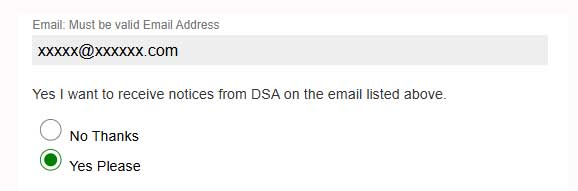 Button showing yes I want to receive notices from DSA on the email listed above